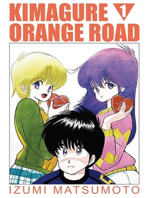 cover image of Kimagure Orange Road, Volume 1